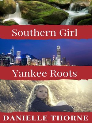cover image of Southern Girl, Yankee Roots